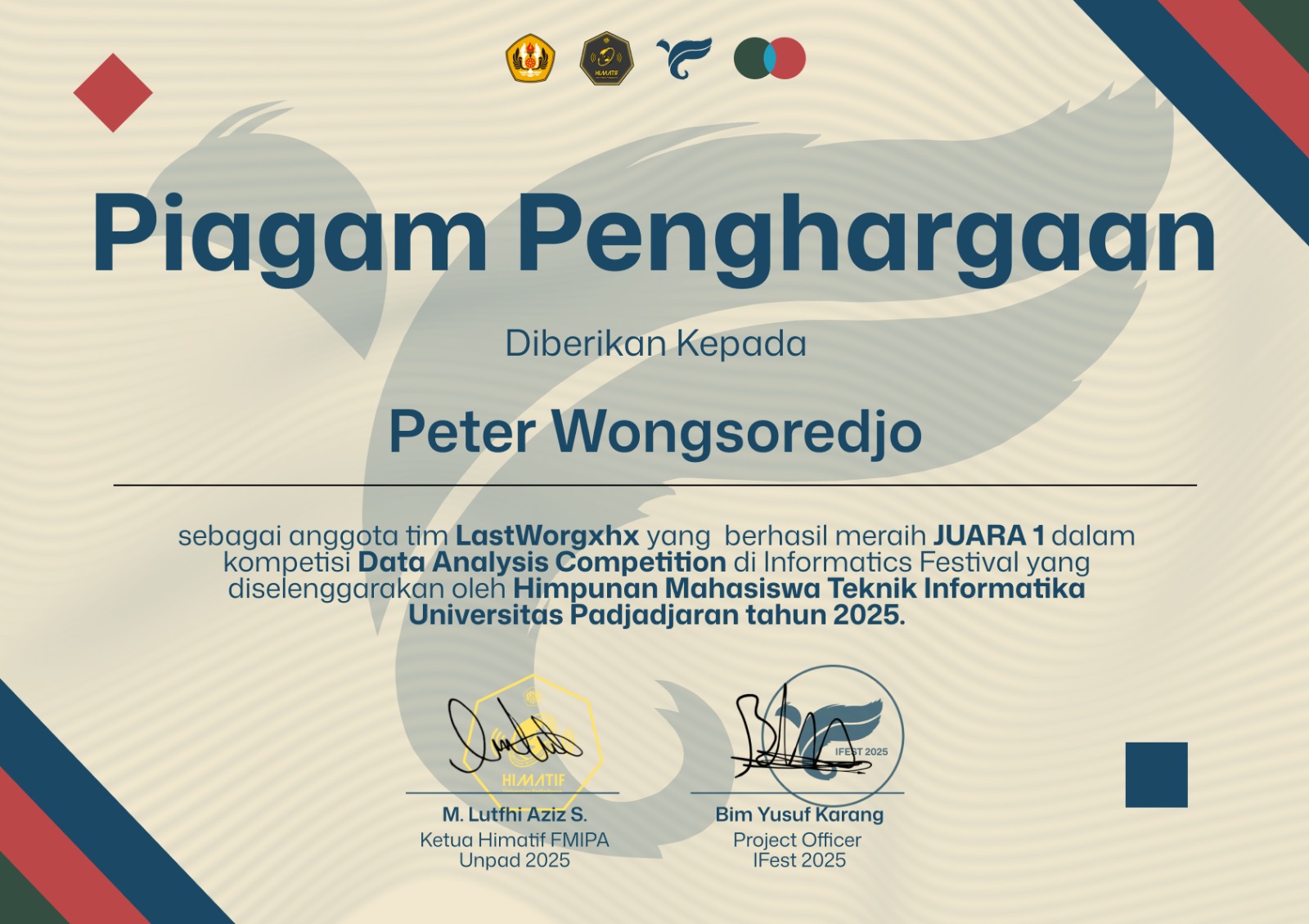 Piagam Penghargaan naming Peter Wongsoredjo, of team LastWorgxhx, as Juara 1 of the Data Analysis Competition at Informatics Festival 2025, held by Himpunan Mahasiswa Teknik Informatika Universitas Padjadjaran